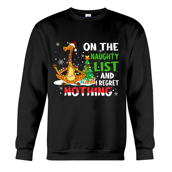 On The Naughty List And I Regret Nothing Sweatshirt