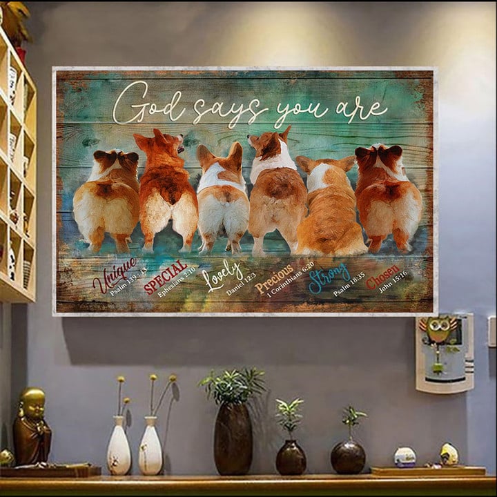 Corgi God Says You Are Unique Special Lovely Poster Corgi Lovers Wall Decor