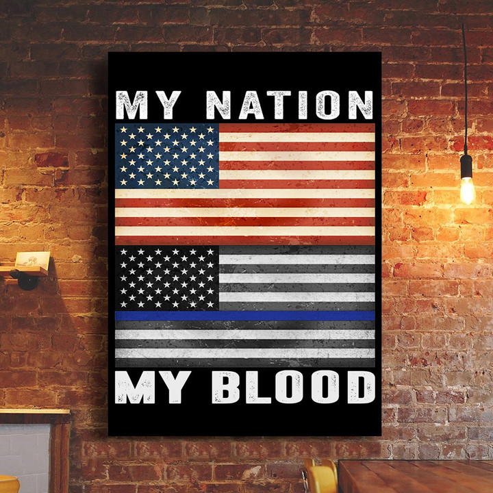 American Flag And Thin Blue Line Flag My Nation My Blood Poster Police Office Decor