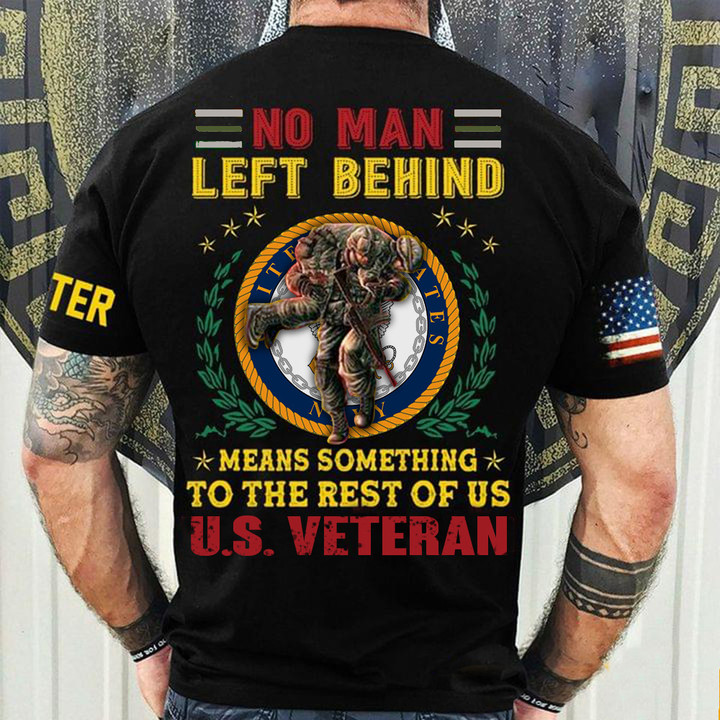 US Navy No Man Left Behind Shirt Honoring Veterans Day Pride Clothing Navy Veteran Gifts