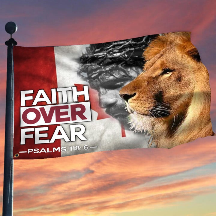 Jesus And Lion Faith Over Fear Canada Flag Outdoor Decor Idea Christian Merch