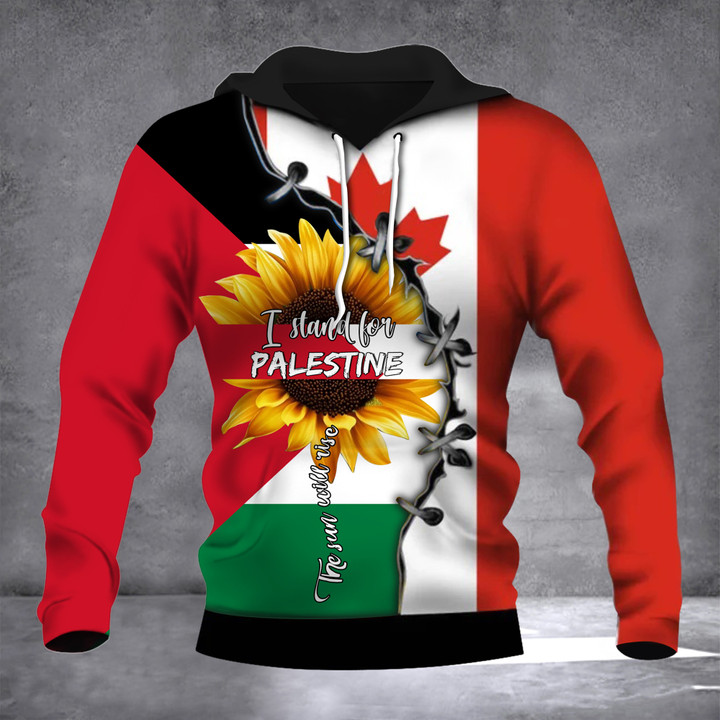 I Stand For Palestine The Sun Will Rise Hoodie Sunflower Palestine With Canada Flag Clothing
