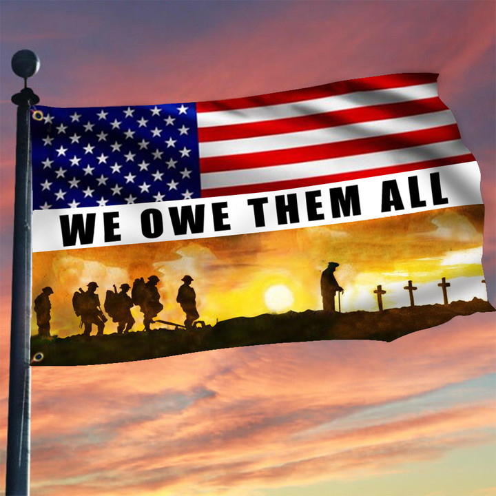 We Owe Them All American Flag Honor Fallen Soldiers Memorial Day Veteran Flag Decor