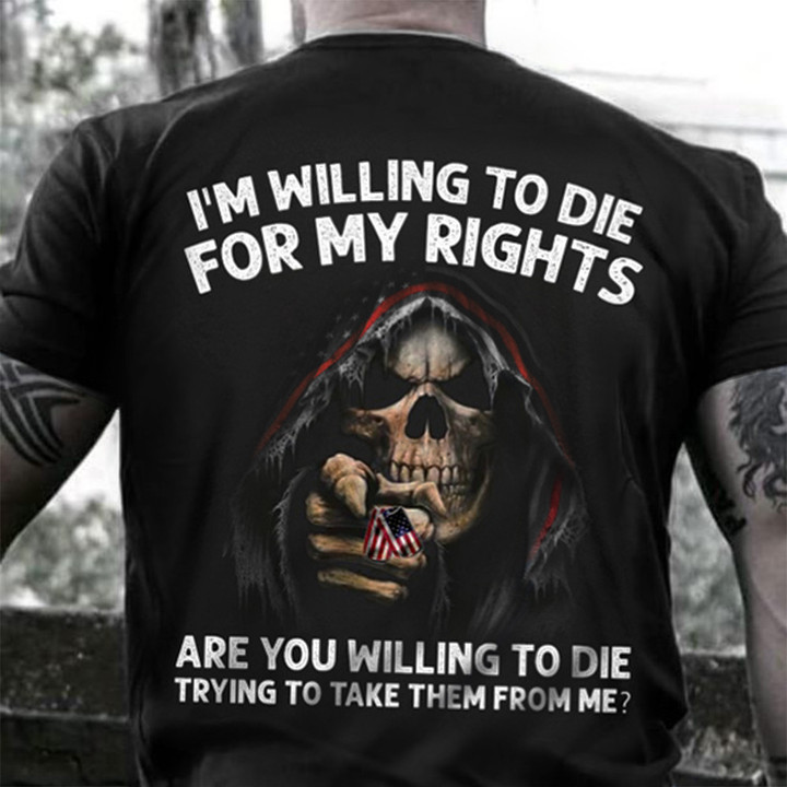Thin Red Line I'm Willing To Die For My Rights Shirt Firefighter Pride Skull Merch