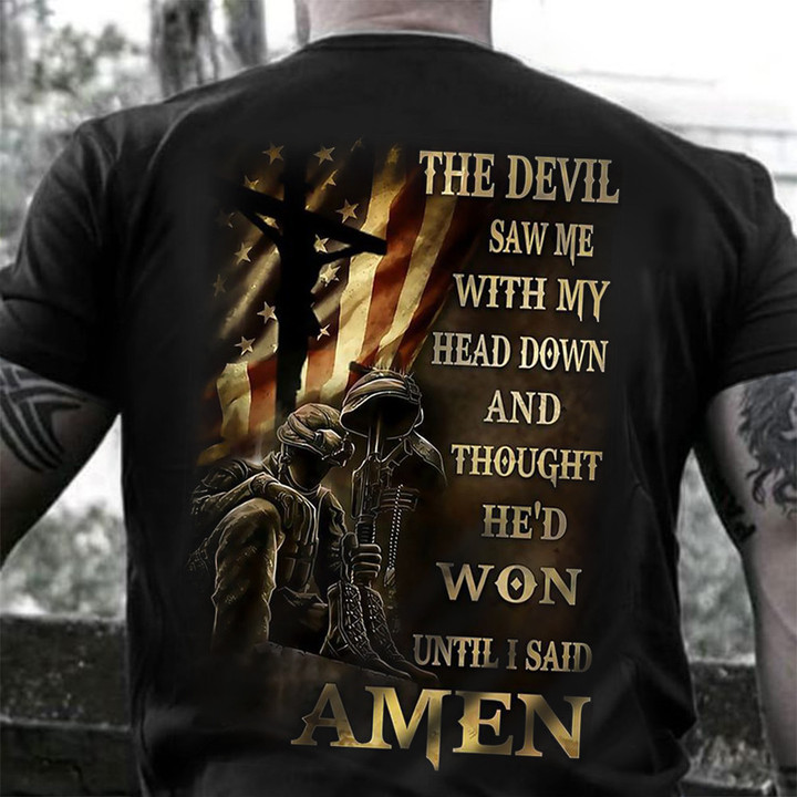 US Veterans The Devil With My Head Down And Thought He'd Won Shirt USA Military Christian Gift