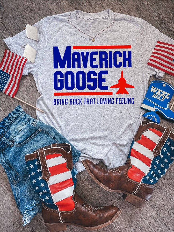 Maverick Goose Bring Back That Loving Feeling Shirt Top Gun T-Shirt 4Th Of July