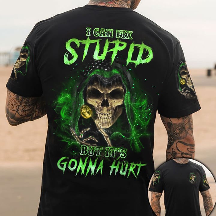 Thin Green Line Skull I Can Fix Stupid But It's Gonna Hurt Shirt Funny Quote Gift For Military