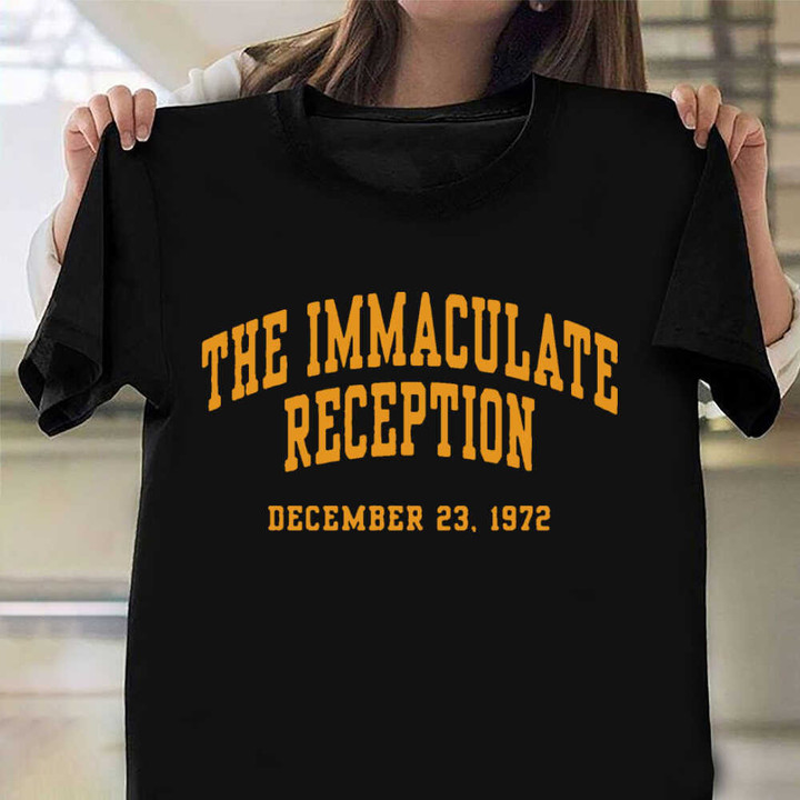 The Immaculate Reception December 23 1972 Shirt Franco Harris T-Shirt Gift For Football Fan