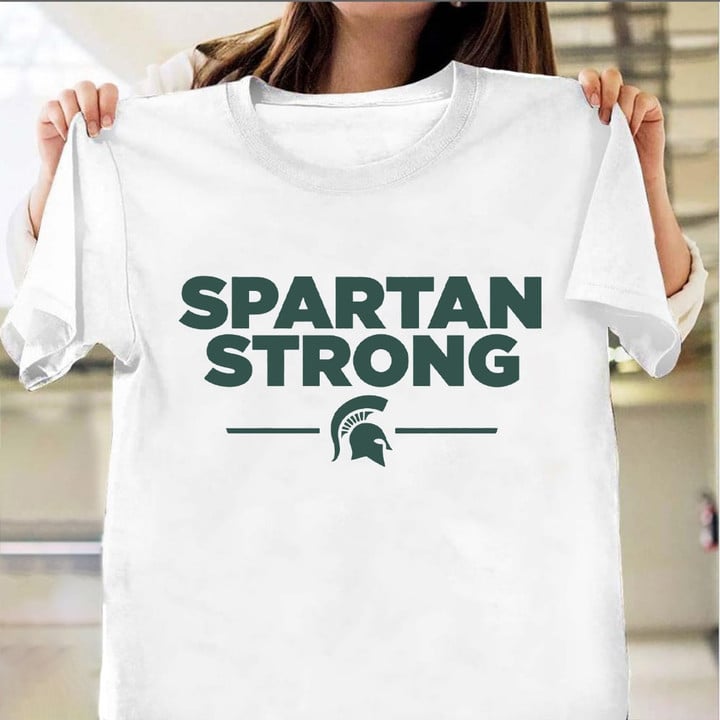 Spartan Strong T-Shirt Michigan State We Stand Spartan Strong MSU Shirt Gifts