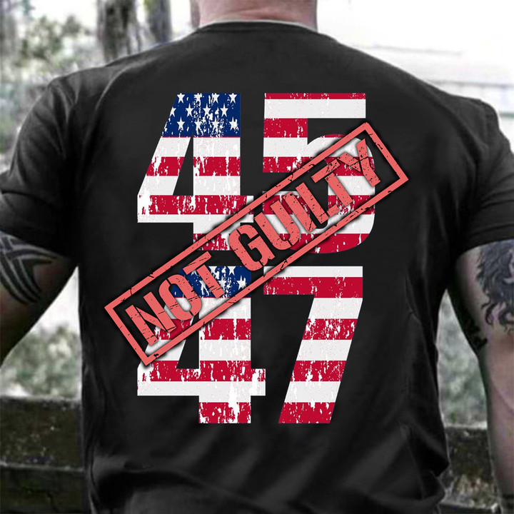Trump 2024 Not Guilty T-Shirt Donald Trump 45 47 President Apparel 2024 Election Campaign