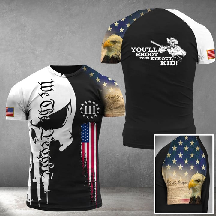 You'll Shoot Your Eye Out Kid Shirt We The People Gun Gifts For Brother