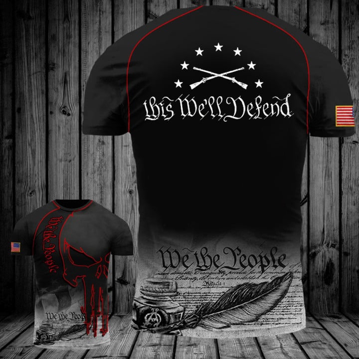This We'll Defend Shirt We The People Patriotic T-Shirt Designs Gifts For My Boyfriend