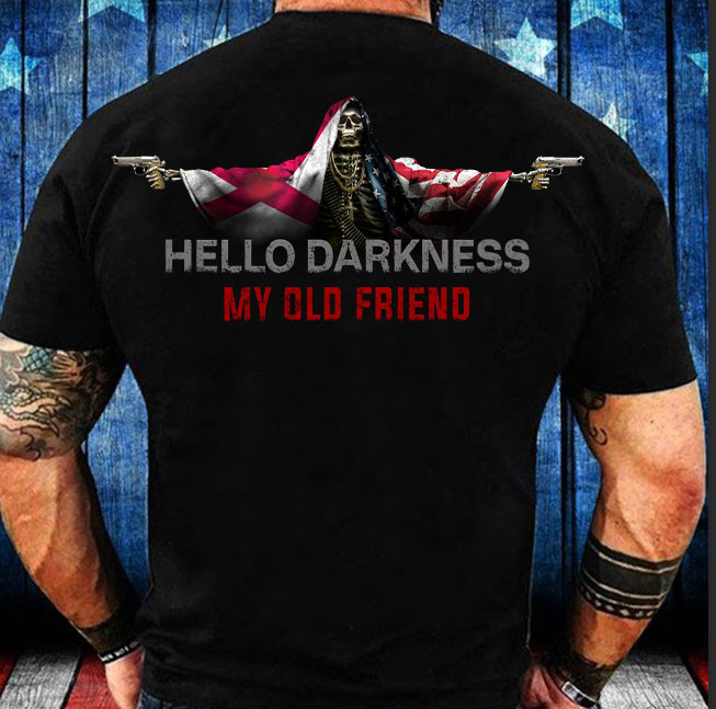 Alabama Hello Darkness My Old Friend Shirt Alabama And USA Flag Skull Apparel For Gun Lovers