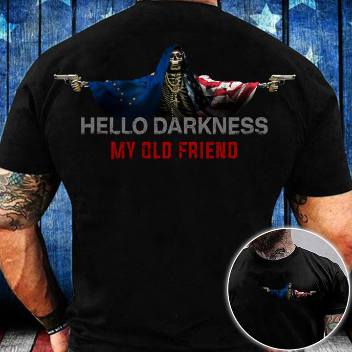 Alaska Hello Darkness My Old Friend Shirt Alaska Lover Skull Apparel Father's Day Gift Ideas