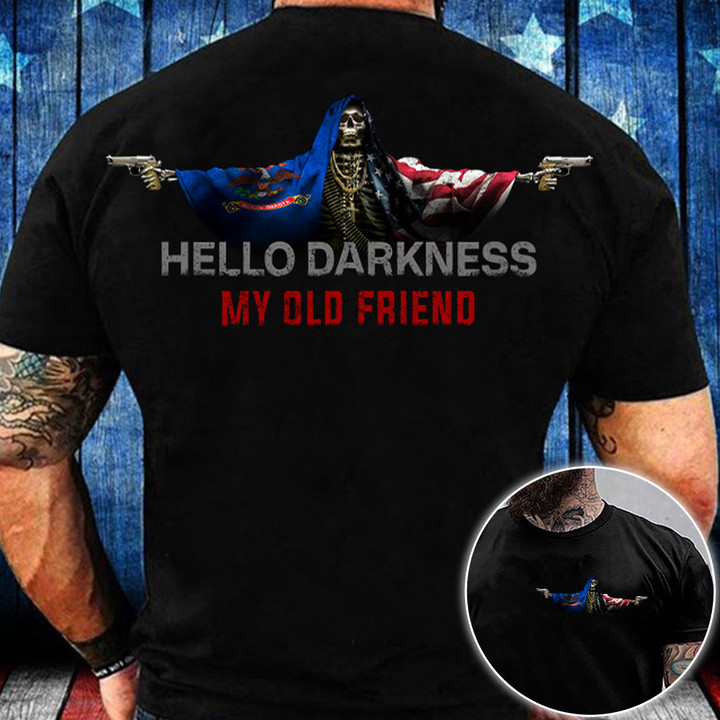North Dakota Hello Darkness My Old Friend Shirt North Dakota And USA Flag Skull Apparel Gift