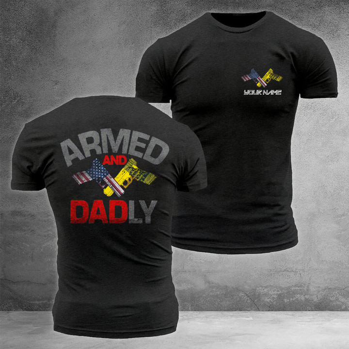 Personalized American And Gadsden Flag Armed And Dadly Shirt Gifts For Father