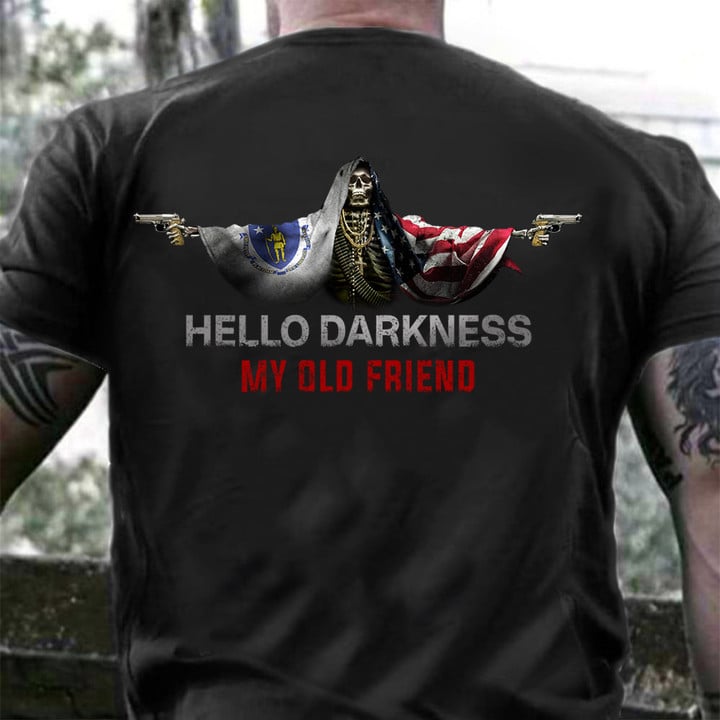 Massachusetts Hello Darkness My Old Friend Shirt Gun Skull T-Shirt