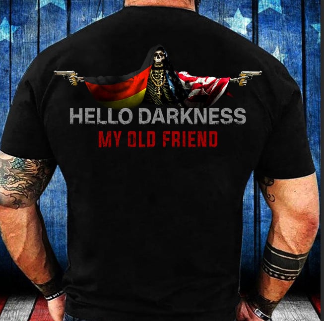 German Hello Darkness My Old Friend Shirt German American Flag Skull With Gun Clothing