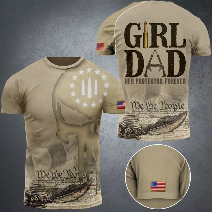 Girl Dad Her Protector Forever T-Shirt We The People Apparel Gift For Dad