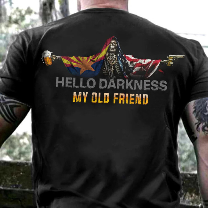Arizona American Flag Shirt Skull Gun With Beer T-Shirt Hello Darkness My Old Friend