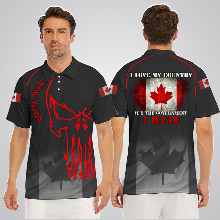 Canada I Love My Country It's The Government I Hate Polo Shirt True North Skull Canadian Merch