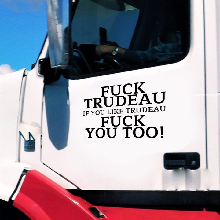 Canada Fck Trudeau Car Sticker If You Like Trudeau Fck You Too Canadian Bumper Stickers