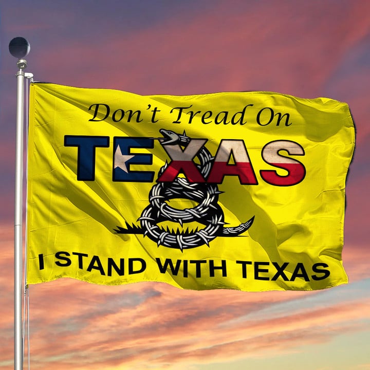 Don't Tread On Texas Flag I Stand With Texas Flag For Supporters Gadsden Merch