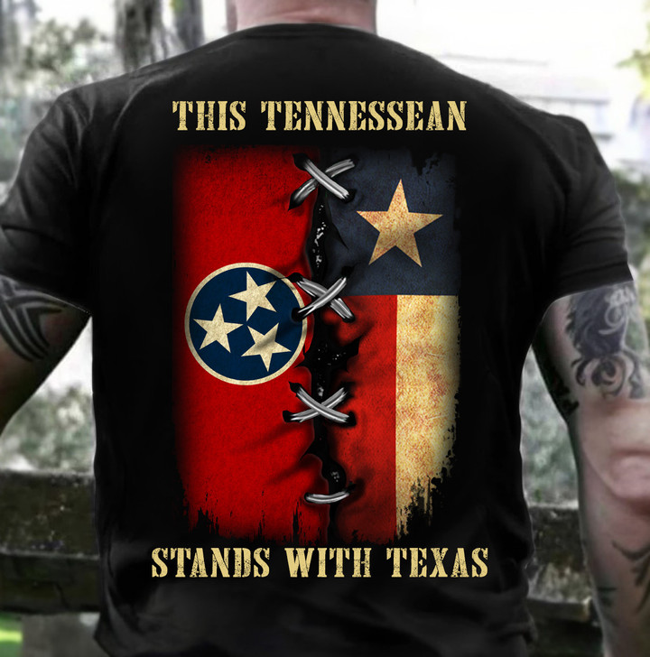 This Tennessean Stands With Texas Shirt Support Texas Clothing