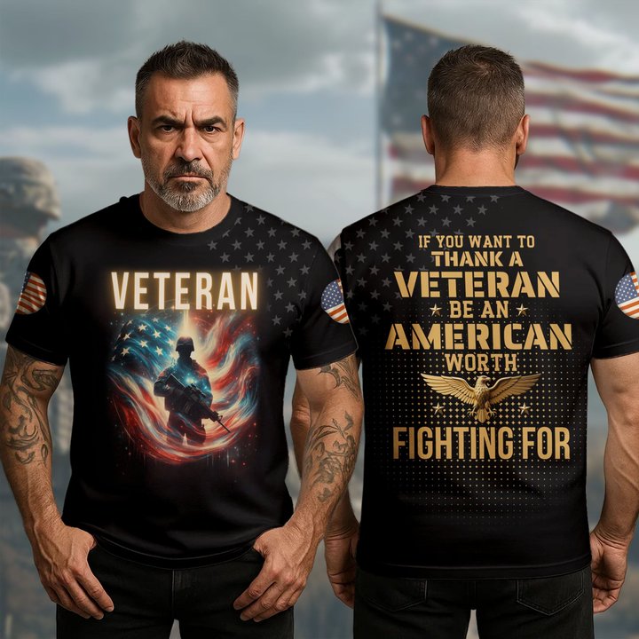Bald Eagle US Veteran Design T-Shirt Be An American Worth Fighting For Veteran Clothing