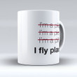 I Fly Plane Mug Airplane Mug Gift For Pilot Plane Lover Mug Gift For Him Gift For Family Friends