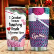 Personalized Crochet Lover Tumbler Cup, I Crochet Because Punching People Is Frowned Upon, Stainless Steel Insulated Tumbler 20 Oz, Great Gifts For Birthday Christmas Thanksgiving