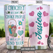Personalized Crochet Lover Christmas Gifts Tumbler Cup With Lid, Double Wall Vacuum Insulated Travel Coffee Mug, Gift For Women Men Boyfriend Girlfriend Girls Him