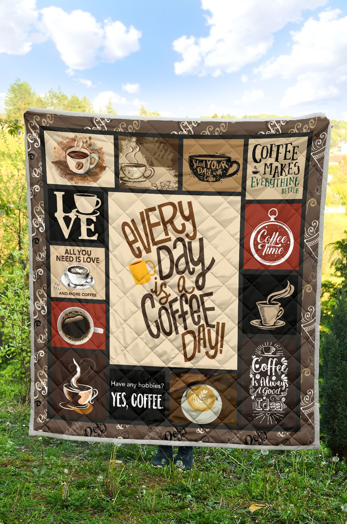 Every day is a coffee day, Coffee Lover, Quilt Blanket Great Customized Blanket Gifts For Birthday Christmas Thanksgiving