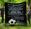 Personalized Soccer To My Grandson From Grandma Grandpa We Want You To Believe Quilt Blanket Great Customized Gifts For Birthday Christmas Thanksgiving