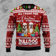 Bulldog Is All I Want For Xmas Ugly Christmas Sweater