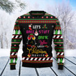 Let's Bake Stuff Drink Wine And Watch Christmas Movie Ugly Christmas Sweater, All Over Print Sweatshirt
