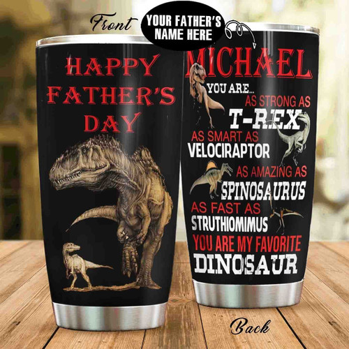 Personalized Dinosaur Happy Father's Day Stainless Steel Tumbler Perfect Gifts For Dinosaur Lover Tumbler Cups For Coffee/Tea, Great Customized Gifts For Birthday Christmas Thanksgiving Father's Day