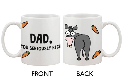 Funny Donkey And Carrots Dad Mug You Seriously Kick Mug Best Gifts From Son And Daughter To Dad On Father's Day 11 Oz - 15 Oz Mug