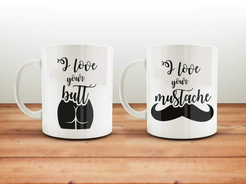 I Like Your Butt I Like Your Mustache, His And Her Mug Set, Birthday, Coffee Mug Gifts For Mother'S Day