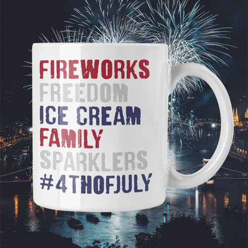 Fireworks Freedom Ice Cream Family Sparklers 4th Of July Mug, Patriotic Mug, American Flag Mug, Independence Day Gift, Liberty Mug, Best Gifts For Men Dad, America Freedom Mug 11 Oz 15 Oz