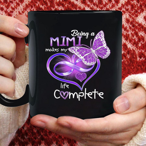 Being A Mimi Makes My Life Complete Mug Gifts For Her, Mother's Day ,Birthday, Anniversary Ceramic Coffee Mug 11-15 Oz