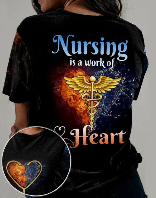 Fire And Water Heart Wings Nursing Is A Work Of Heart Unisex 3d T-Shirt, Nurse Gift All Over Print Shirt