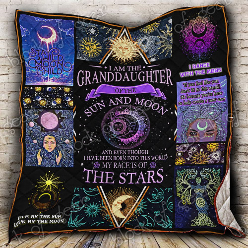 I Am The Granddaughter Of Sun And Moon Quilt Blanket Great Customized Gifts For Birthday Christmas Thanksgiving Perfect Gifts For Sun And Moon Lover
