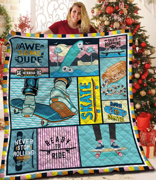 Skating Skateboarding Is My Life Style Quilt Blanket Great Customized Blanket Gifts For Birthday Christmas Thanksgiving