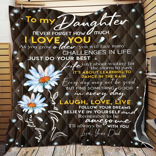Personalized Daisy To My Daughter Quilt Blanket From Dad I'll Always Be With You Great Customized Blanket Gifts For Birthday Christmas Thanksgiving