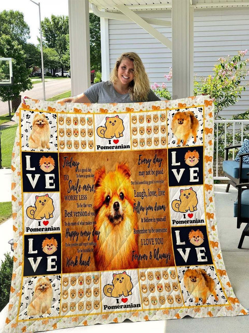 Pomeranian I Love You Forever And Always Quilt Blanket Great Customized Blanket Gifts For Birthday Christmas Thanksgiving