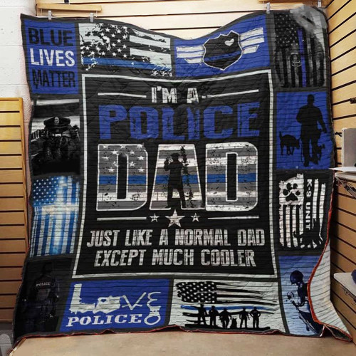 Police Dad Just Like A Normal Dad Except Much Cooler Quilt Blanket Great Customized Blanket Gifts For Birthday Christmas Thanksgiving