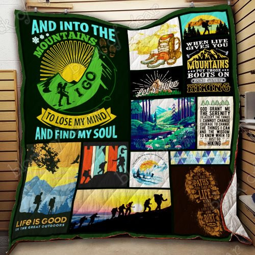 Hiking And Into The Mountains I Go To Lose My Mind And Find My Soul Quilt Blanket Great Customized Blanket Gifts For Birthday Christmas Thanksgiving