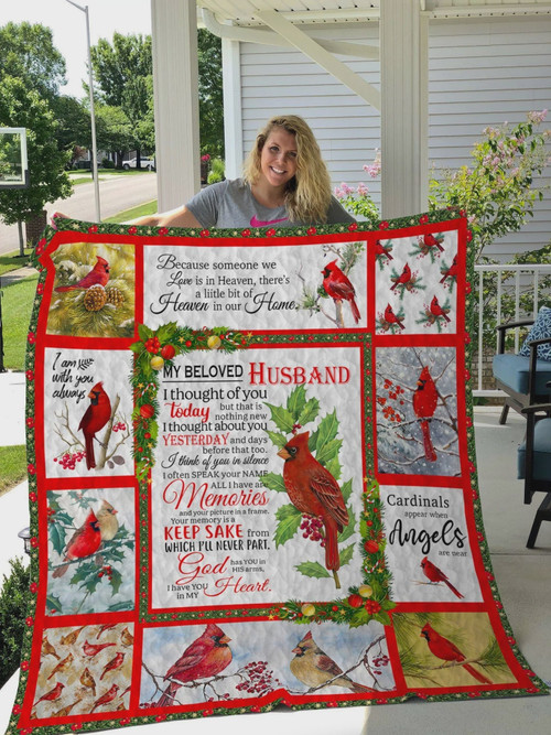 Personalized Cardinal To My Beloved Husband Quilt Blanket From Wife God Has You In His Arms I Have You In My Heart Great Customized Blanket Gifts For Birthday Christmas Thanksgiving