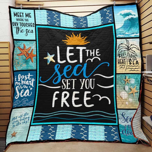 Let The Sea Set You Free Quilt Blanket Great Customized Blanket Gifts For Birthday Christmas Thanksgiving